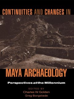 Continuities and Changes in Maya Archaeology (eBook, ePUB)