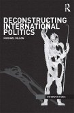 Deconstructing International Politics (eBook, ePUB)