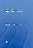 Conservation and Restoration of Ceramics (eBook, PDF) Conservation and Restoration of Ceramics (eBook, PDF)