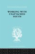 Working with Unattached Youth (eBook,... - Bild 1