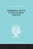 Working with Unattached Youth (eBook, ePUB)