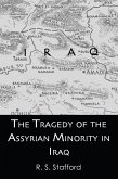 Tragedy Assyrian Minority Iraq (eBook, ePUB)