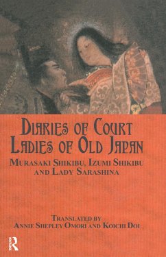 Diaries of Court Ladies of Old Japan (eBook, ePUB) - Shikibu, Murasaki; Shikibu, Izumi; Sarashina, Lady