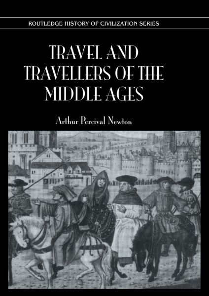 Travel and Travellers of the Middle Ages (eBook, PDF)