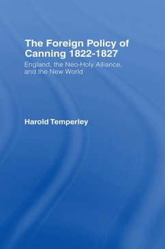 Foreign Policy of Canning Cb (eBook, ePUB) - Temperley, H. W. V.
