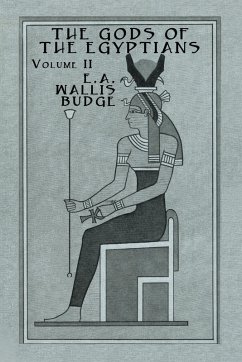 Gods Of The Egyptians - 2 Vols (eBook, PDF) - Wallis Budge, E. A.