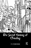 The Social History Of Chivalry (eBook, ePUB)