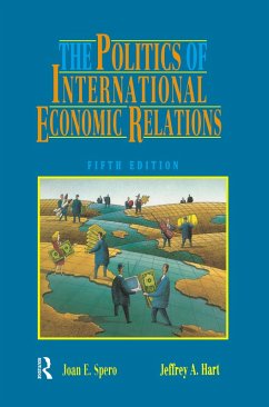 The Politics of International Economic Relations (eBook, PDF) - Hart, Jeffrey A.; Spero, Joan Edelman