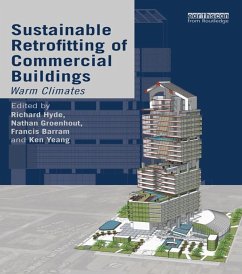 Sustainable Retrofitting of Commercial Buildings (eBook, PDF) - Hyde, Richard; Groenhout, Nathan; Barram, Francis; Yeang, Ken