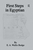 First Steps In Egyptian (eBook, PDF)