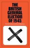 The British General Election of 1945 (eBook, ePUB)