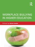 Workplace Bullying in Higher Education (eBook, ePUB)