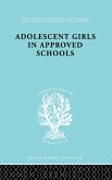 Adolescent Girls in Approved Schools (eBook, ePUB)
