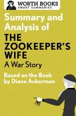 Summary and Analysis of The Zookeeper's Wife: A War Story (eBook, ePUB) Summary and Analysis of The Zookeeper's Wife: A War Story (eBook, ePUB)