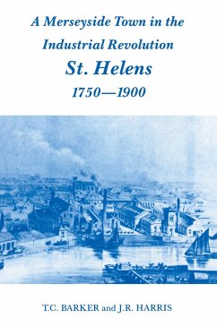 A Merseyside Town in the Industrial Revolution (eBook, ePUB) - Barker, T. C.; Harris, J R; Harris, J. R.