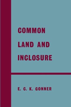 Common Land and Inclosure (eBook, ePUB) - Gonner, E. C. K.
