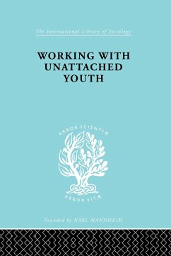 Working with Unattached Youth (eBook, PDF) - Goetschius, George W.; Joan Tash, M.