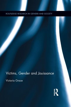 Victims, Gender and Jouissance (eBook, PDF) - Grace, Victoria