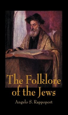 The Folklore Of The Jews (eBook, ePUB) - Rappoport, Angelo S.