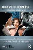 Color and the Moving Image (eBook, ePUB) Color and the Moving Image (eBook, ePUB)