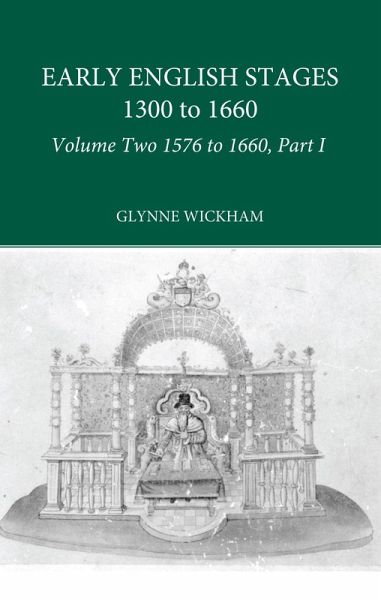 Part I - Early English Stages 1576-1600 (eBook, PDF)