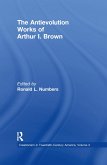 The Antievolution Works of Arthur I. Brown (eBook, PDF)