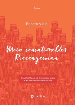 Mein sensationeller Riesengewinn - Viola, Renato