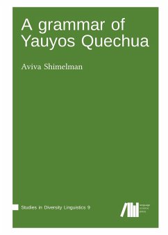 A grammar of Yauyos Quechua - Shimelman, Aviva