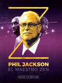 Phil Jackson : el maestro zen