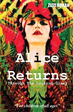 Alice Returns Through The Looking-Glass - Bonah, Zizzi