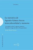 La narrativa de Agustín Gómez-Arcos : interculturalidad y memoria : un estudio sobre L'agneau carnivore, Bestiaire, L'ange de chair y Feu grand-père