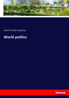 World politics - Hargrove, Ernest Temple