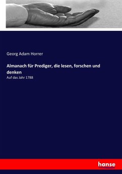 Almanach für Prediger, die lesen, forschen und denken - Horrer, Georg Adam