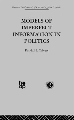 Models of Imperfect Information in Politics (eBook, ePUB) - Calvert, R.