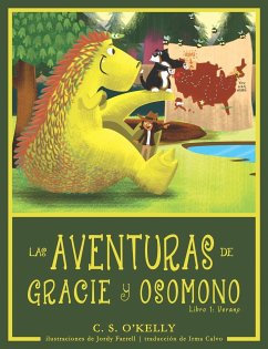 Las Aventuras de Gracie Y OsoMono - O'Kelly, C. S.