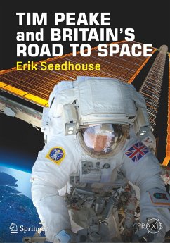 TIM PEAKE and BRITAIN'S ROAD TO SPACE - Seedhouse, Erik