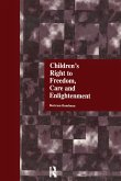 Children's Right to Freedom, Care and Enlightenment (eBook, ePUB)