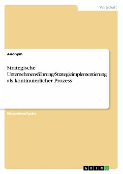 Strategische Unternehmensführung/Strategieimplementierung als kontinuierlicher Prozess