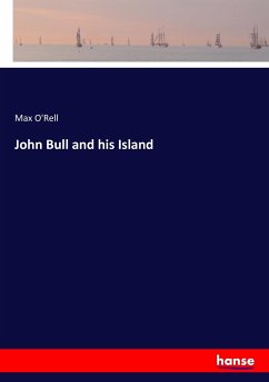 John Bull and his Island - O'Rell, Max