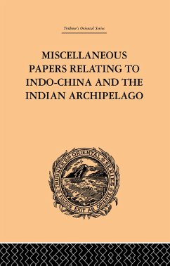 Miscellaneous Papers Relating to Indo-China and the Indian Archipelago: Volume II (eBook, ePUB) - Rost, Reinhold