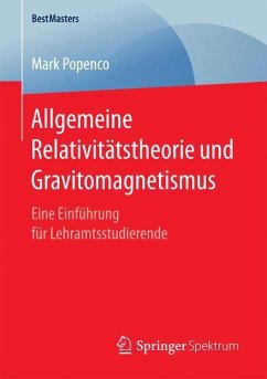 Allgemeine Relativitätstheorie und Gravitomagnetismus - Popenco, Mark