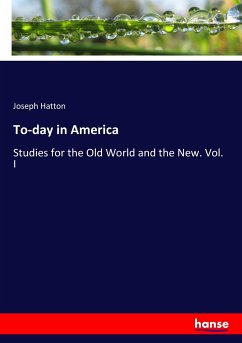 To-day in America - Hatton, Joseph