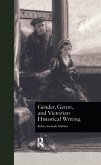 Gender, Genre, and Victorian Historical Writing (eBook, PDF)