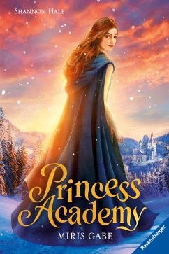 Miris Gabe / Princess Academy Bd.1 (eBook, ePUB) - Hale, Shannon