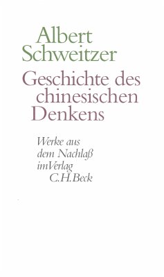 Geschichte des chinesischen Denkens (eBook, PDF) - Schweitzer, Albert