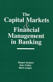 The Capital Markets and Financial Management in Banking (eBook, PDF)