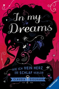 In My Dreams. Wie ich mein Herz im Schlaf verlor (eBook, ePUB) - Siegmann, Claudia