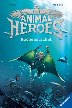 Rochenstachel / Animal Heroes Bd.2 (eBook, ePUB) - Thilo