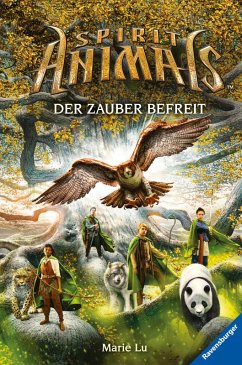 Der Zauber befreit / Spirit Animals Bd.7 (eBook, ePUB) - Lu, Marie