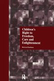 Children's Right to Freedom, Care and Enlightenment (eBook, PDF)